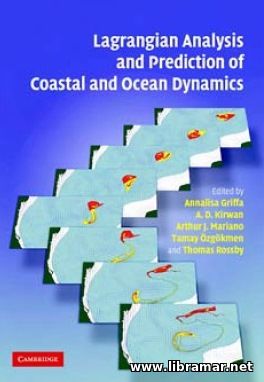 LAGRANJAN ANALYSIS AND PREDICTION OF COASTAL AND OCEAN DYNAMICS