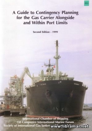 A GUIDE TO CONTINGENCY PLANNING FOR THE GAS CARRIER ALONGSIDE AND WITHIN PORT LIMITS