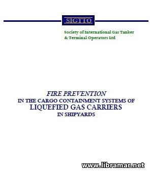 FIRE PREVENTION IN THE CARGO CONTAINMENT OF LIQUEFIED GAS CARRIERS IN SHIPYARDS