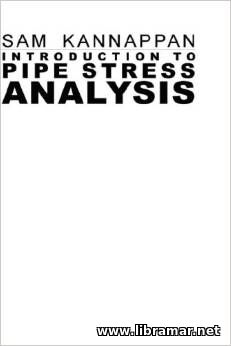 INTRODUCTION TO PIPE STRESS ANALYSIS