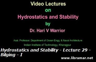 HYDROSTATICS AND STABILITY — LECTURE 29 — BILGING — I