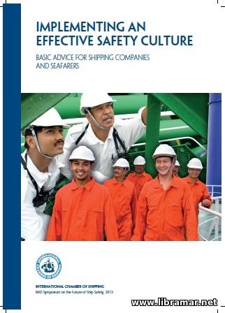 Implementing an Effective Safety Culture - Basic Advice for Shipping C