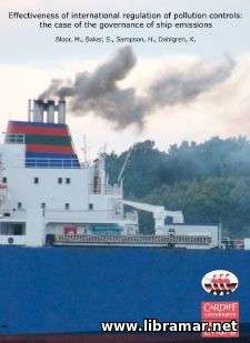 EFFECTIVENESS OF INTERNATIONAL REGULATION OF POLLUTION CONTROLS — THE CASE OF THE GOVERNANCE OF SHIP EMISSIONS
