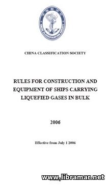 CCS RULES FOR CONSTRUCTION AND EQUIPMENT OF SHIPS CARRYING LIQUEFIED GASES IN BULK