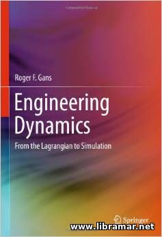 Engineering Dynamics - From the Lagrangian to Simulation
