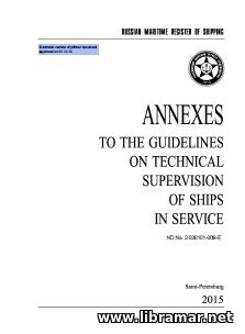RS ANNEXES TO THE GUIDELINES ON TECHNICAL SUPERVISION OF SHIPS IN SERVICE
