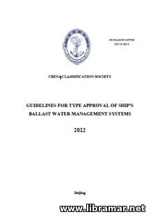 CCS GUIDELINES FOR TYPE APPROVAL OF SHIPS BALLAST WATER MANAGEMENT SYSTEMS
