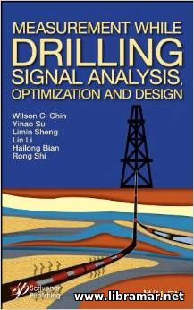 MEASUREMENT WHILE DRILLING SIGNAL ANALYSIS, OPTIMIZATION AND DESIGN