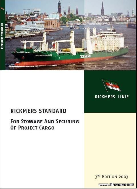 RICKMERS STANDARD FOR STOWAGE AND SECURING OF PROJECT CARGO