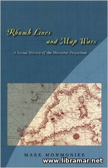Rhumb Lines and Map Wars