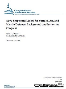 NAVY SHIPBOARD LASERS FOR SURFACE, AIR, AND MISSILE DEFENSE — BACKGROUND AND ISSUES FOR CONGRESS