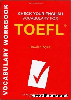 CHECK YOUR ENGLISH VOCABULARY FOR TOEFL