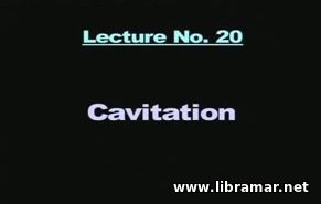 PERFORMANCE OF MARINE VEHICLES AT SEA — LECTURE 20 — CAVITATION