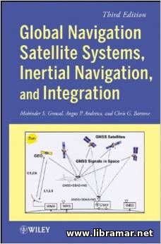 GLOBAL NAVIGATION SATELLITE SYSTEMS, INERTIAL NAVIGATION AND INTEGRATION