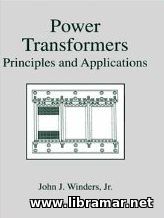 POWER TRANSFORMERS PRINCIPLES AND APPLICATION