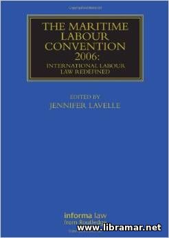 The Maritime Labour Convention 2006 - International Labour Law Redefin