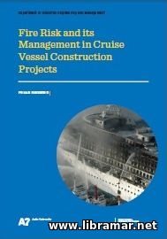 FIRE RISK AND ITS MANAGEMENT IN CRUISE VESSEL CONSTRUCTION PROJECTS
