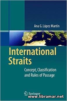 International Straits - Concept, Classification and Rules of Passage