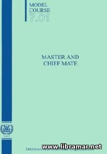 MASTER AND CHIEF MATE — MODEL COURSE 7.01