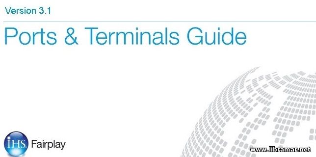IHS Fairplay Ports and Terminals Guide 2013