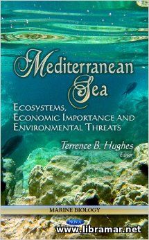 Mediterranean Sea - Ecosystems, Economic Importance and Environmental