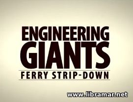 BBC ENGINEERING GIANTS — FERRY STRIP DOWN