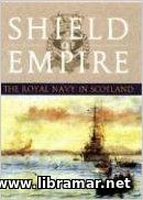 Shield of Empire - The Royal Navy and Scotland