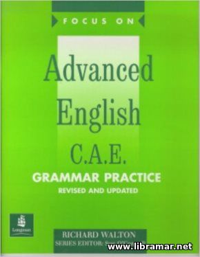 Focus On Advanced English C.A.E. Grammar Practice