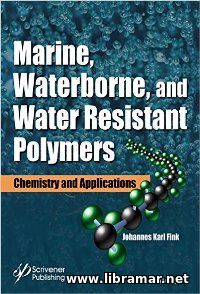 MARINE, WATERBORNE, AND WATER RESISTANT POLYMERS