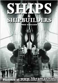Ships and Shipbuilders - Pioneers of Design and Construction