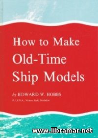 HOW TO MAKE OLD—TIME SHIP MODELS