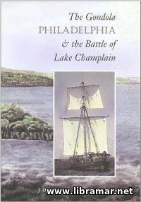 THE GONDOLA PHILADELPHIA & THE BATTLE OF LAKE CHAMPLAIN