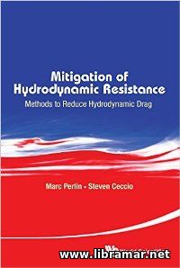 Mitigation of Hydrodynamic Resistance