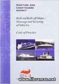 Ro-Ro Ships Stowage and Securing of vehicles - Code of Practice