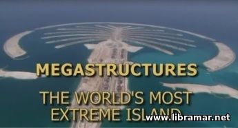 MEGASTRUCTURES — THE WORLD'S MOST EXTREME ISLAND