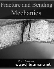 Fracture and Bending Mechanics