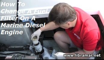 HOW TO CHANGE A FUEL FILTER ON A MARINE DIESEL ENGINE