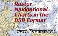 RASTER NAVIGATIONAL CHARTS IN THE BSB FORMAT
