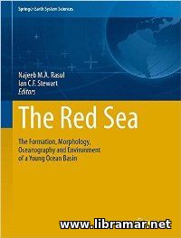 The Red Sea - The formation, morphology, oceanography and environment