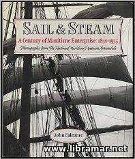 SAIL & STEAM — A CENTURY OF MARITIME ENTERPRISE, 1840—1935