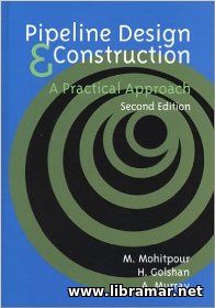 PIPELINE DESIGN & CONSTRUCTION — A PRACTICAL APPROACH