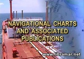 Bridge Procedures - Bridge Resource Management - Navigational Charts &