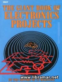 THE GIANT BOOK OF ELECTRONICS PROJECTS