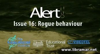 Alert 16 - Rogue Behaviour