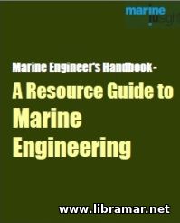 MARINE ENGINEERS HANDBOOK — A RESOURCE GUIDE TO MARINE ENGINEERING