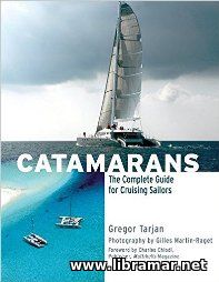 Catamarans - The Complete Guide for Cruising Sailors