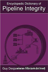 Encyclopedic Dictionary of Pipeline Integrity