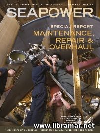 Seapower - Special Report - Maintenance, Repair & Overhaul