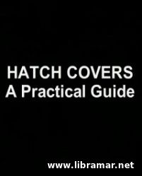HATCH COVERS — A PRACTICAL GUIDE (VIDEO)