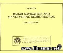 RADAR NAVIGATION AND MANEUVERING BOARD MANUAL